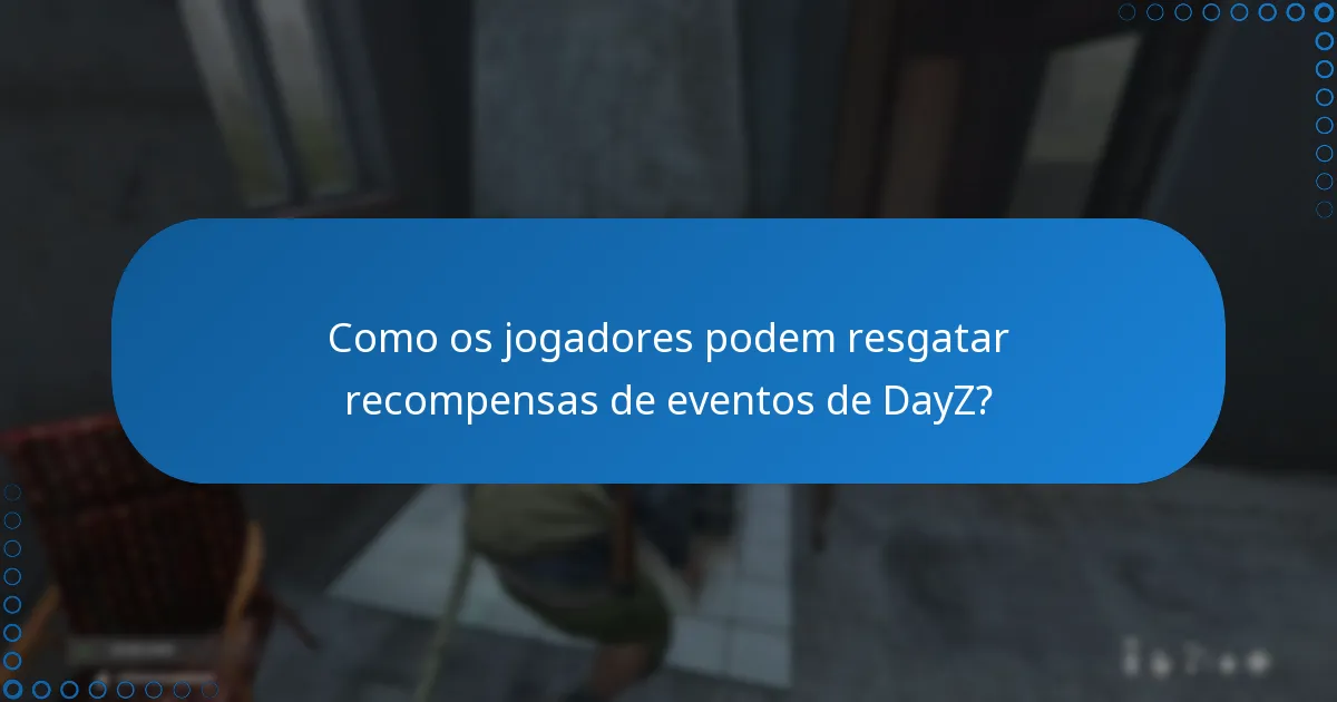 Quais são as ofertas de tempo limitado para recompensas de eventos de DayZ?