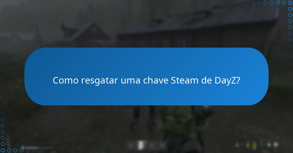 Que conteúdo exclusivo está disponível com DayZ?