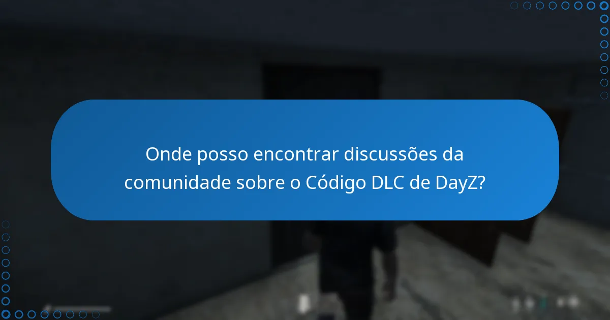 Como reivindicar recompensas associadas ao Código DLC de DayZ?