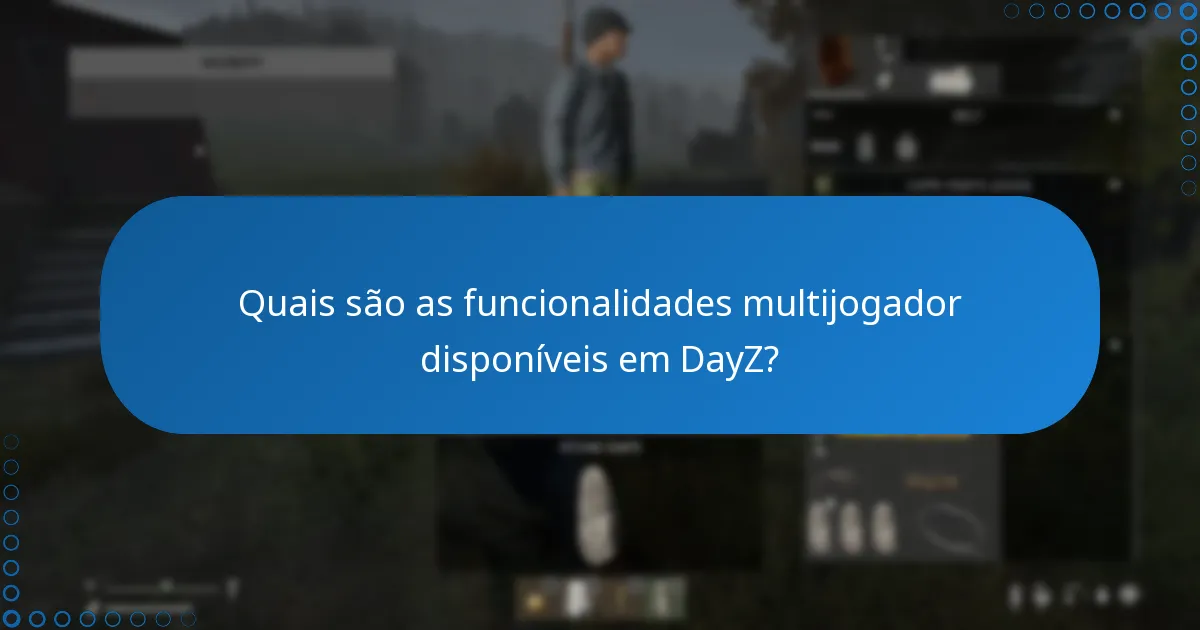 Que conteúdo descarregável (DLC) está disponível para DayZ?