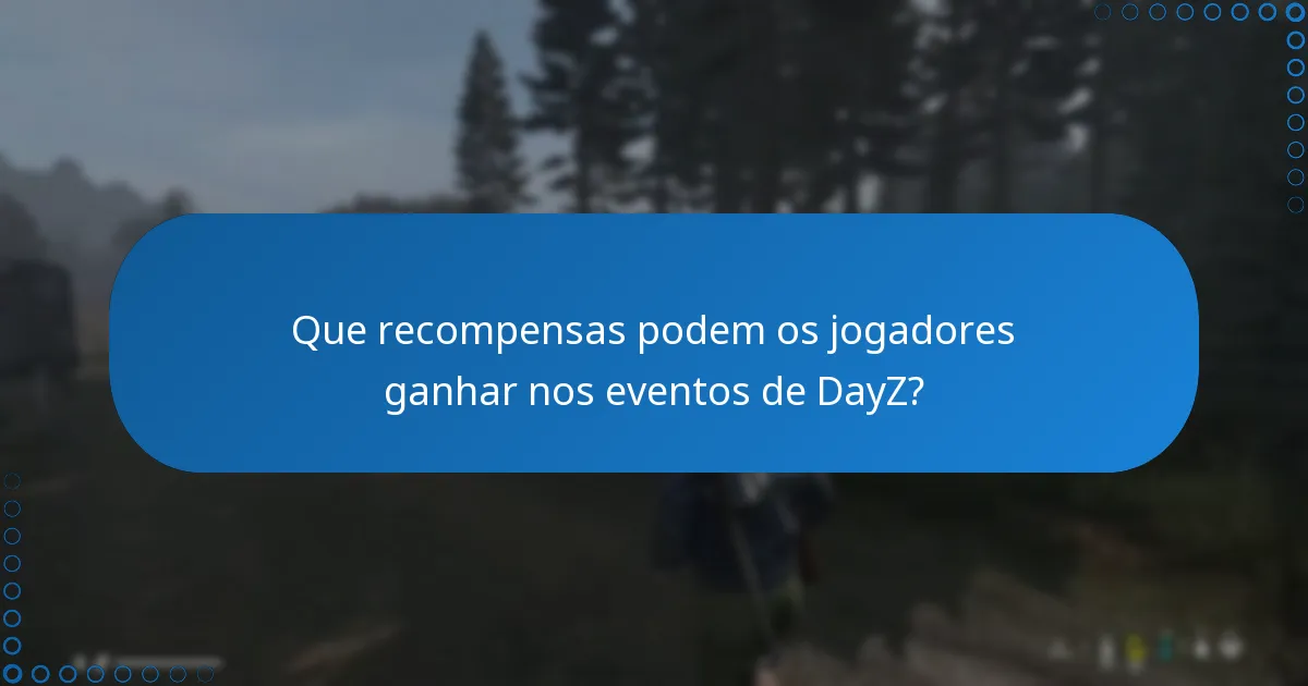 Quando ocorrem tipicamente os eventos da comunidade DayZ?